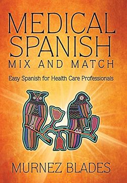 portada Medical Spanish mix and Match: Easy Spanish for Health Care Professionals 