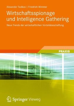 portada Wirtschaftsspionage und Intelligence Gathering: Neue Trends der Wirtschaftlichen Vorteilsbeschaffung (en Alemán)