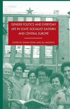 portada Gender Politics and Everyday Life in State Socialist Eastern and Central Europe (en Inglés)