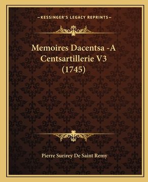 portada Memoires Dacentsa -A Centsartillerie V3 (1745) (en Francés)