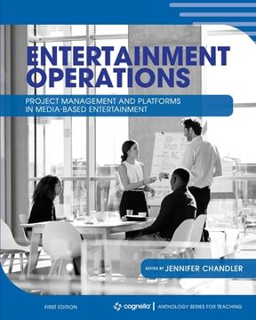 portada Entertainment Operations: Project Management and Platforms in Media-Based Entertainment (in English)