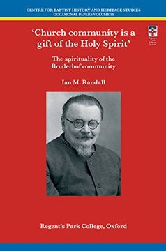 portada Church Community is a Gift of the Holy Spirit: The Spirituality of the Bruderhof Community (in English)