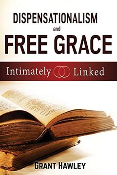 portada Dispensationalism and Free Grace: Intimately Linked