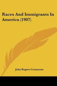 portada races and immigrants in america (1907) (in English)