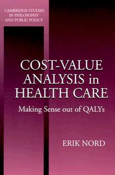 portada Cost-Value Analysis in Health Care: Making Sense out of Qalys (Cambridge Studies in Philosophy and Public Policy) (in English)