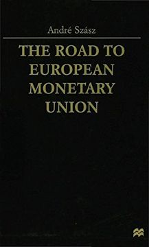 portada The Road to European Monetary Union: A Political and Economic History (en Inglés)
