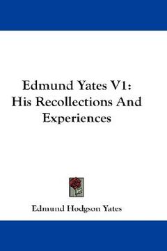 portada edmund yates v1: his recollections and experiences