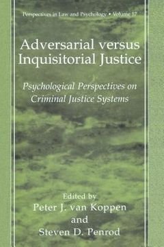 portada adversarial versus inquisitorial justice: psychological perspectives on criminal justice systems (en Inglés)