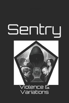 portada Sentry: 1-Violence & Variations (en Inglés)
