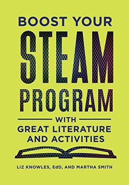 portada Boost Your STEAM Program with Great Literature and Activities (en Inglés)