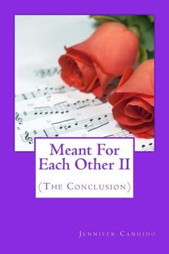 portada Meant For Each Other II: (The Conclusion) (en Inglés)