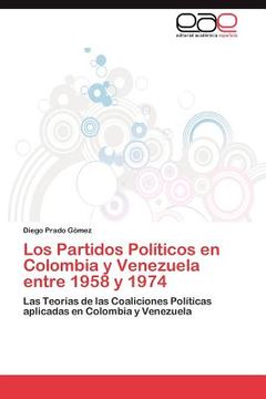 portada los partidos pol ticos en colombia y venezuela entre 1958 y 1974 (en Inglés)