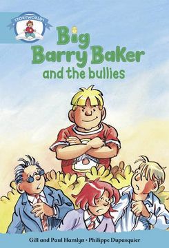portada Literacy Edition Storyworlds Stage 9, Our World, Big Barry Baker and the Bullies