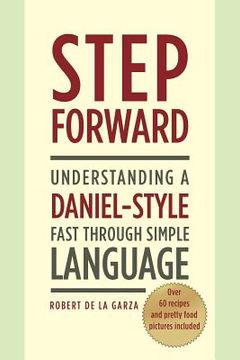 portada Step Forward: Understanding a Daniel-Style Fast through Simple Language (en Inglés)