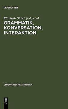 portada Grammatik, Konversation, Interaktion: Beitrage zum Romanistentag 1983 (en Alemán)