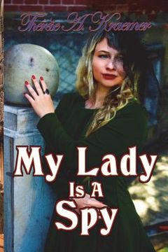 portada My Lady Is A Spy (en Inglés)