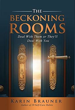 portada The Beckoning Rooms: Deal With Them or They'Ll Deal With you (in English)