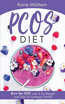 portada Pcos Diet Reverse Your Pcos With a fix Weight Loss Plan to Increase Fertility (en Inglés)