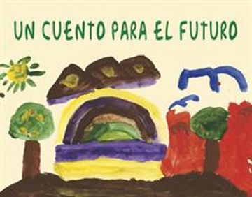 portada un cuento para el futuro (in Spanish)