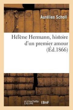 portada Hélène Hermann, Histoire d'Un Premier Amour (en Francés)