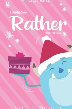 portada Would you rather book for kids: Christmas Edition: A Fun Family Activity Book for Boys and Girls Ages 6, 7, 8, 9, 10, 11, and 12 Years Old - Best Chri (en Inglés)