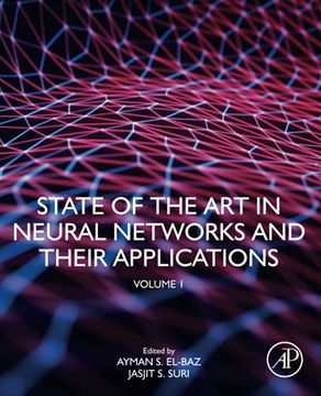 portada State of the art in Neural Networks and Their Applications: Volume 1 (en Inglés)