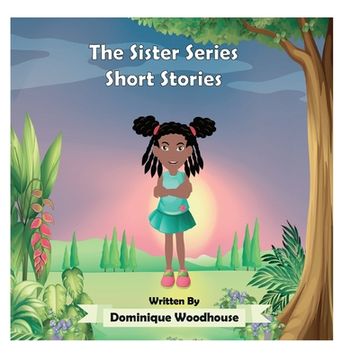portada The Sister Series: Short Stories (en Inglés)