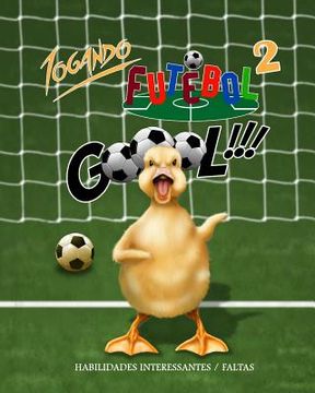 portada Jogando Futebol 2: Habilidades Interessantes / Faltas (en Portugués)