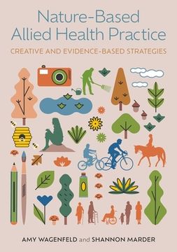 portada Nature-Based Allied Health Practice: Creative and Evidence-Based Strategies (en Inglés)