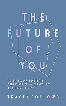 portada The Future of You: Can Your Identity Survive 21st-Century Technology? (en Inglés)