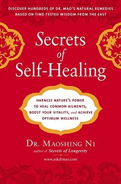 portada Secrets of Self-Healing: Harness Nature's Power to Heal Common Ailments, Boost Your Vitality,And Achieve Optimum Wellness 
