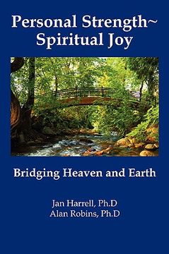 portada Personal Strength Spiritual Joy: Bridging Heaven and Earth (en Inglés)