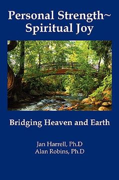 portada Personal Strength Spiritual Joy: Bridging Heaven and Earth (in English)