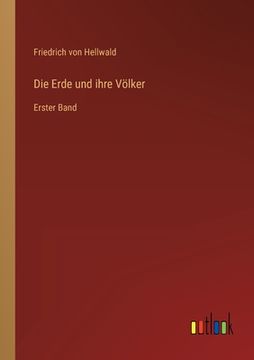 portada Die Erde und ihre Völker: Erster Band (in German)