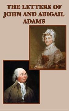 portada The Letters of John and Abigail Adams (en Inglés)