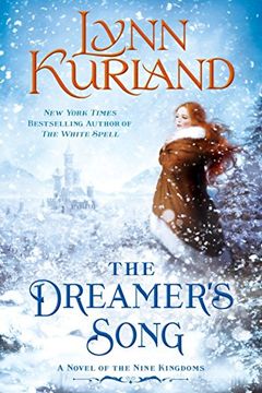 portada The Dreamer's Song: A Novel of the Nine Kingdoms (in English)