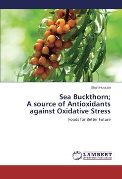 portada Sea Buckthorn; A source of Antioxidants against Oxidative Stress