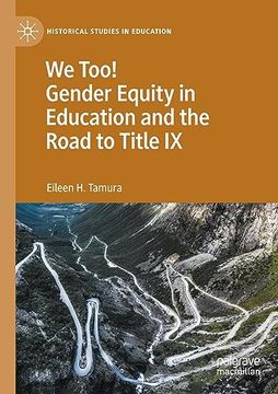 portada We too Gender Equity in Education and the Road to Title ix