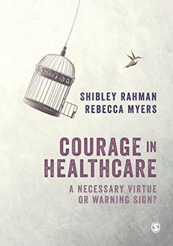 portada Courage in Healthcare: A Necessary Virtue or Warning Sign? (in English)