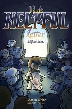 portada Paul's Helpful Letter: A Kid-Friendly Journey Through First Corinthians (en Inglés)