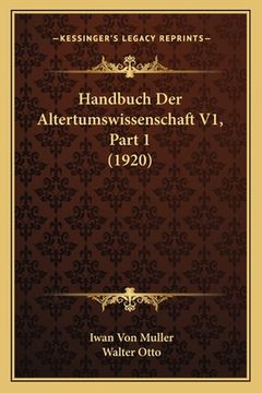 portada Handbuch Der Altertumswissenschaft V1, Part 1 (1920) (en Alemán)