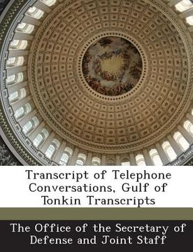 portada Transcript of Telephone Conversations, Gulf of Tonkin Transcripts (en Inglés)