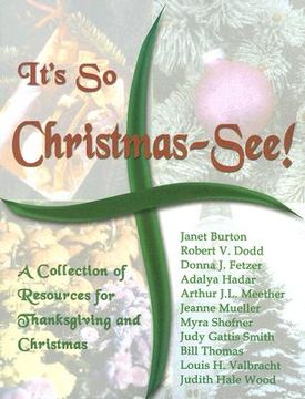 portada it's so christmas-see!: a collection of resources for thanksgiving and christmas