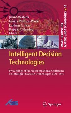 portada intelligent decision technologies: proceedings of the 3rd international conference on intelligent decision technologies (idt 2011) (in English)