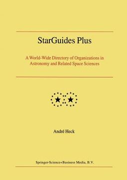 portada Starguides Plus: A World-Wide Directory of Organizations in Astronomy and Related Space Sciences