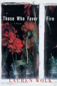 portada Those who Favor Fire (en Inglés)