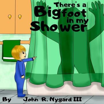 portada There's A Bigfoot In My Shower (en Inglés)