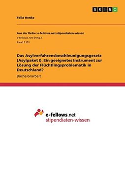 portada Das Asylverfahrensbeschleunigungsgesetz (Asylpaket I). Ein geeignetes Instrument zur Lösung der Flüchtlingsproblematik in Deutschland?