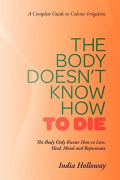 portada the body doesn`t know how to die