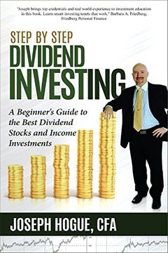 portada Step by Step Dividend Investing: A Beginner's Guide to the Best Dividend Stocks and Income Investments: Volume 2 (Step by Step Investing) (en Inglés)